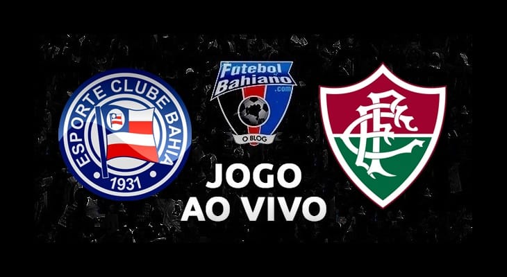 AO VIVO – Bahia x Fluminense – 22/11/2018 – Campeonato Brasileiro
