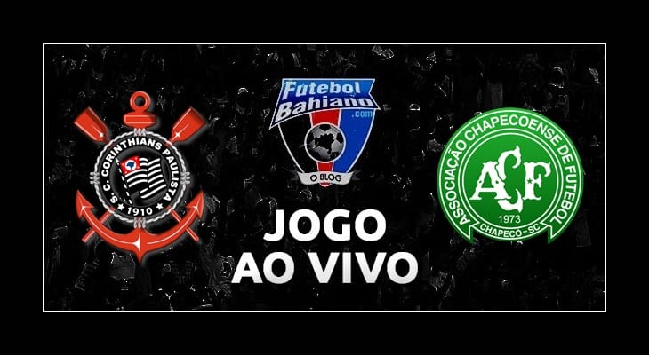 Assistir Corinthians x Chapecoense AO VIVO pela 37ª rodada da Série A