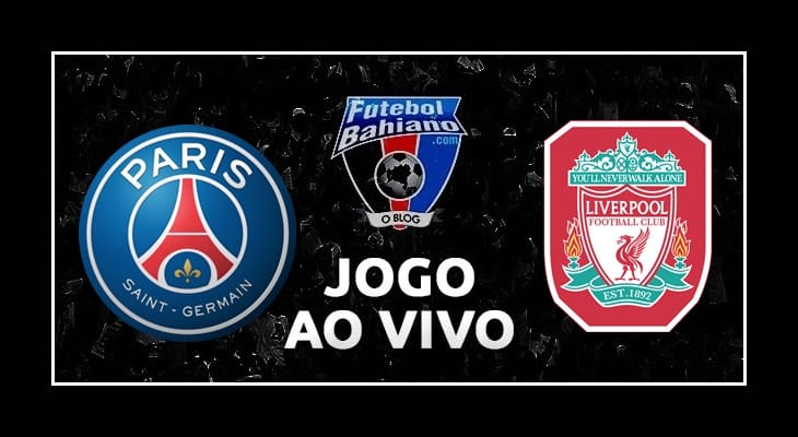 Assistir PSG x Liverpool hoje AO VIVO pela Liga dos Campeões