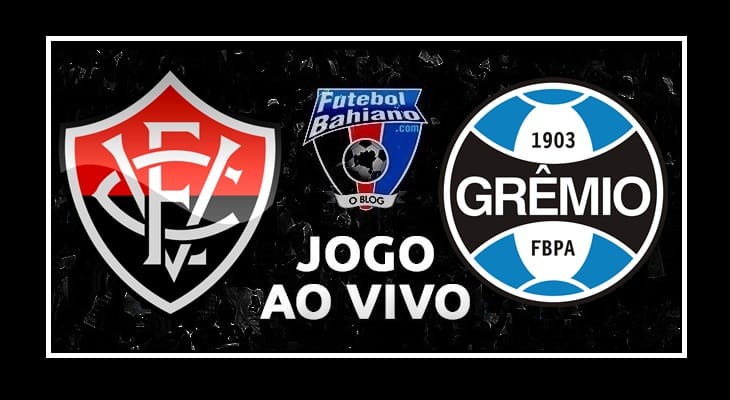 Onde assistir Vitória x Grêmio hoje AO VIVO pela 37ª rodada da Série A