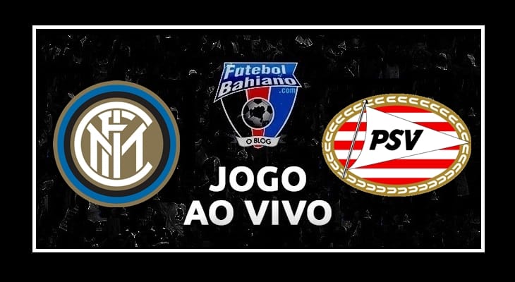 Como assistir Internazionale x PSV AO VIVO pela Liga dos Campeões