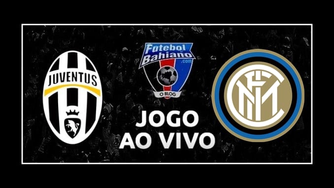 Assistir Juventus x Internazionale AO VIVO pelo Campeonato Italiano