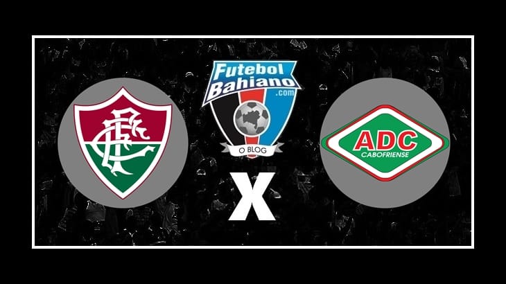 Onde assistir Cabofriense x Fluminense AO VIVO pelo Campeonato Carioca