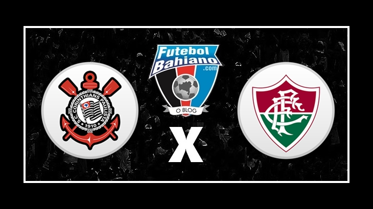 Onde assistir Corinthians x Fluminense AO VIVO pelo Campeonato Brasileiro