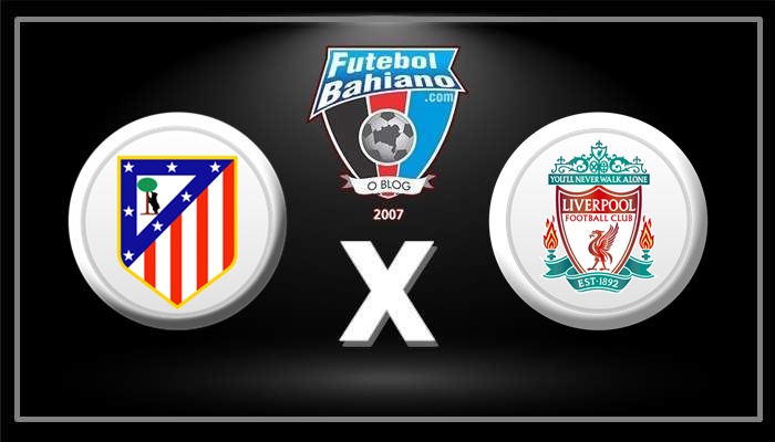 Onde assistir Atlético de Madrid x Liverpool AO VIVO pela Liga dos Campeões