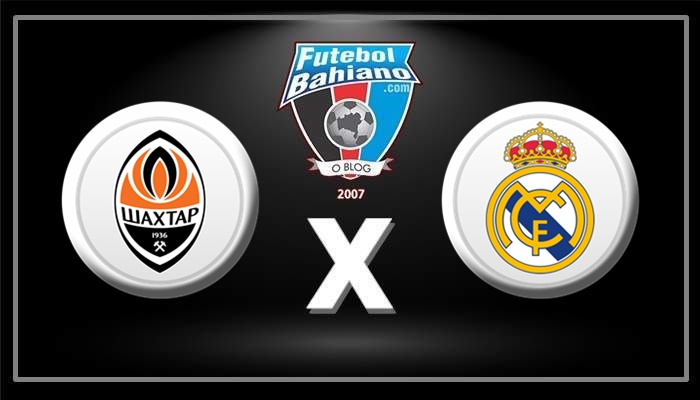 Onde assistir Shakhtar x Real Madrid AO VIVO pela Liga dos Campeões