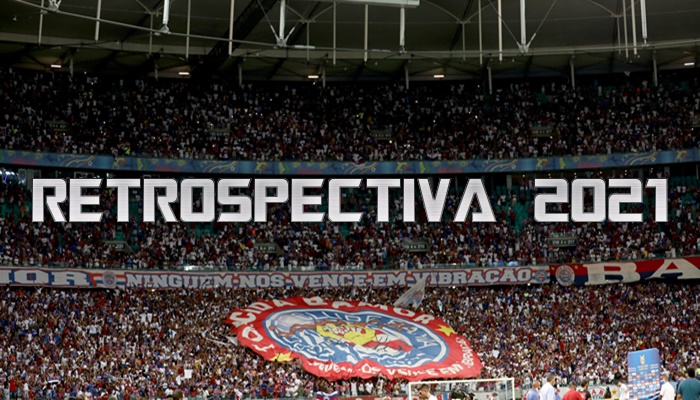 Bahia em 2021: Do tetra da Copa do Nordeste ao frustrante rebaixamento
