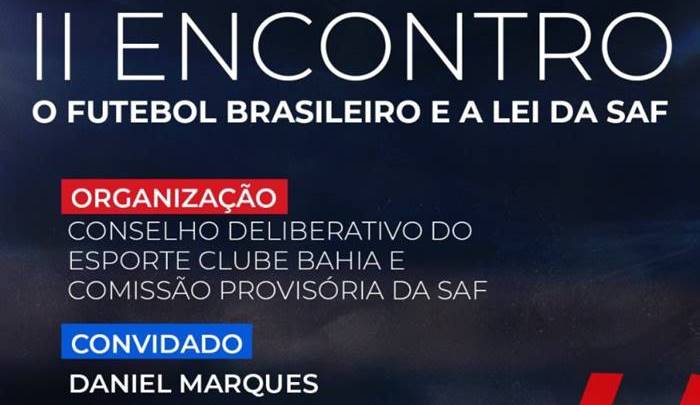 Conselho do Bahia realiza novo evento sobre SAF na próxima terça-feira