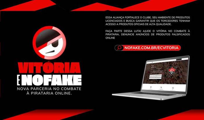Vitória faz parceria com a Nofake para combater a pirataria na internet